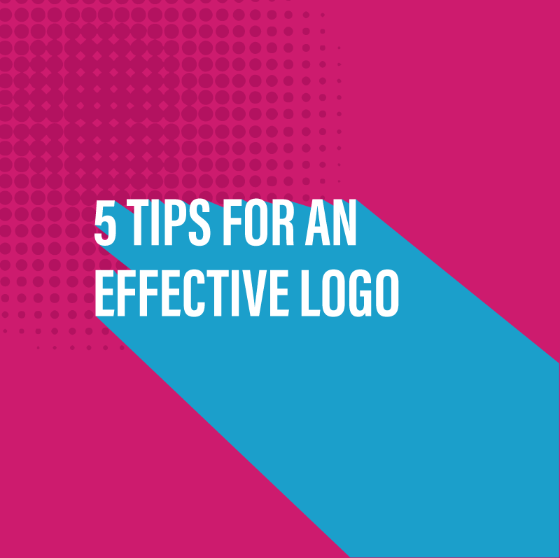 5 Tips for an effective logo